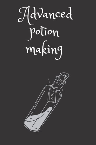 Advanced potion making lined - advanced,